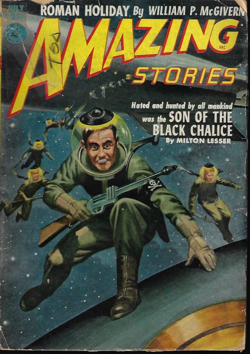 AMAZING STORIES (MILTON LESSER; DEAN EVANS; WILLIAM P. MCGIVERN; DON WILCOX; TED THOMEY) - Amazing Stories: July 1952