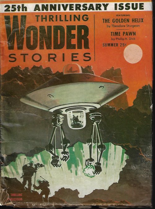THRILLING WONDER (THEODORE STURGEON; PHILIP K. DICK; RICHARD MARSTEN; CHARLES A. STEARNS; SAM MERWIN, JR; THEODORE R. COGSWELL; R. S. RICHARDSON; PHILIP JOSE FARMER) - Thrilling Wonder Stories: Summer 1954 (
