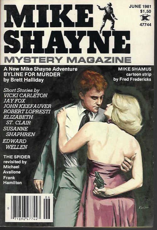 MIKE SHAYNE MYSTERY (BRETT HALLIDAY; JEAN DARLING; EDWARD WELLEN; JOHN KEEFAUVER; VICKI SHAULL CARLETON; ROBERT LOPRESTI; ELIZABETH ST. CLAIR; SUSANNE SHAPHREN; JAY FOX; MIKE AVALLONE & FRANK HAMILTON; FRED FREDERICKS; JOHN BALL) - Mike Shayne Mystery Magazine: June 1981