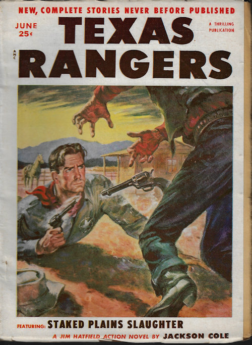TEXAS RANGERS (JACKSON COLE; ROE RICHMOND; JIM KJELGAARD; GORDON D. SHIRREFFS; GEORGE KILRAIN; BEN FRANK; CAPTIN STARR; S. OMAR BARKER; NAIDA DICKSON; N. B. WILTSEY; D. B. CONNOR) - Texas Rangers: June 1953 (