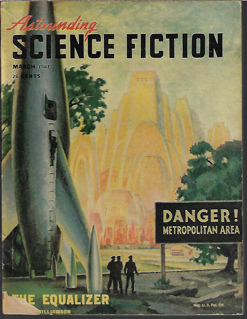 ASTOUNDING (JACK WILLIAMSON; POUL ANDERSON & F. N. WALDROP; WILLIAM TENN; PENDLETON BANKS; ISAAC ASIMOV; J. J. COUPING) - Astounding Science Fiction: March, Mar. 1947