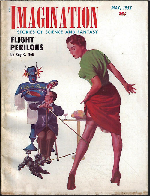 IMAGINATION (RAY C. NOLL; GEORGE O. SMITH; A. BERTRAM CHANDLER; RAY RUSSELL; JERRY DUNHAM) - Imagination Stories of Science and Fantasy: May 1955