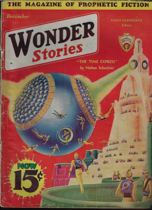 WONDER (LAURENCE MANNING; NATHAN SCHACHNER; MORRISON COLLADAY; JOHN W. CAMPBELL, JR.; S. S. HELD) - Wonder Stories: December, Dec. 1932