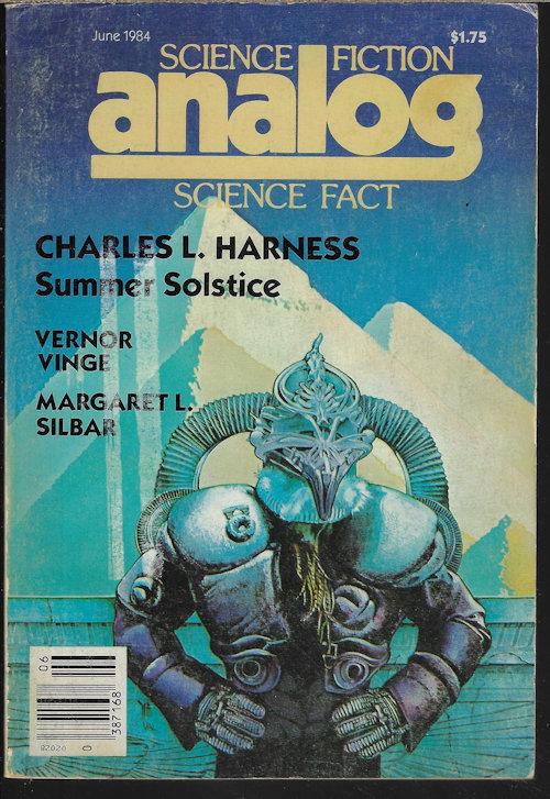 ANALOG (VERNOR VINGE; CHARLES L. HARNESS; MARGARET L. SILBAR; GARY MCDONALD; RICK CONLEY; EDWARD A. BYERS) - Analog Science Fiction/ Science Fact: June 1984 (