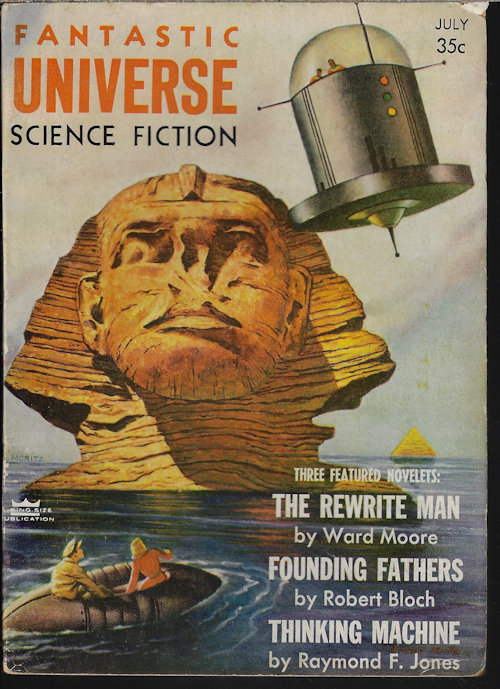 FANTASTIC UNIVERSE (RAYMOND F. JONES; ROBERT F. YOUNG; ROBERT BLOCH; IB MELCHIOR; MARION ZIMMER BRADLEY; HENRY SLESAR; WARD MOORE; ROBERT SILVERBERG; ERIC CLAUSEN) - Fantastic Universe: July 1956