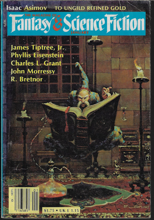 F&SF (L. S. BLANCHARD; RUDY RUCKER; PHYLLIS EISENSTEIN; JAMES TIPTREE, JR.; LARRY TRITTEN; GEORGE FLORANE-GUTHRIDGE AND DIANNE M. THOMPSON; CHARLES L. GRANT; R. BRETNOR; JOHN MORRESSY) - The Magazine of Fantasy and Science Fiction (F&Sf): January, Jan. 1983