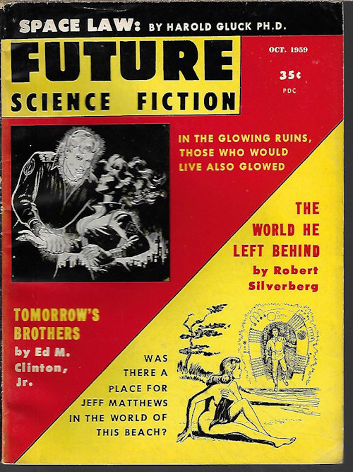 FUTURE (HAROLD GLUCK, PH.D.; ROBERT EMMET LANGAN; ED M. CLINTON, JR.; ROBERT SILVERBERG; KATE WILHELM; ROSS ROCKLYNNE; TOM HAFSTROM) - Future Science Fiction: Ocober, Oct. 1959 (No. 45)