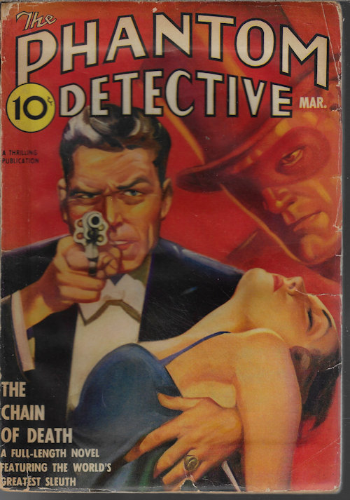 PHANTOM DETECTIVE (ROBERT WALLACE; C. K. M. SCANLON; JOHN BENTON) - The Phantom Detective: March, Mar. 1939 (