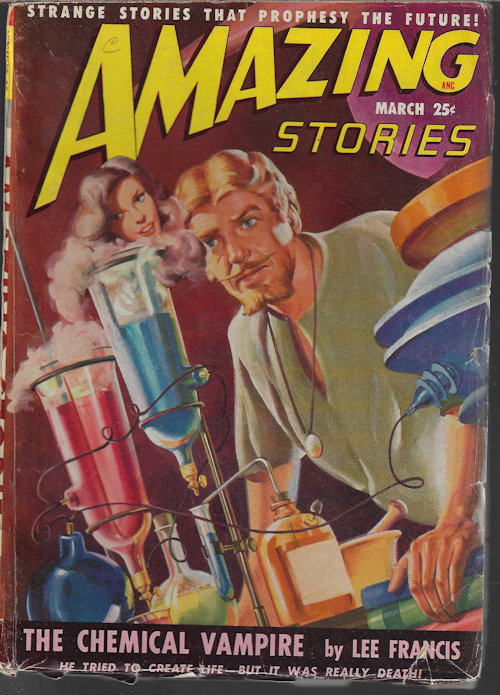 AMAZING (LEE FRANCIS; CHESTER S. GEIER & TAYLOR VICTOR SHAVER; GUY ARCHETTE; LEROY YERXA; CHARLES RECOUR) - Amazing Stories: March, Mar. 1949