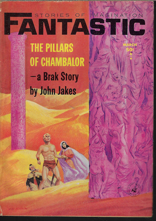 FANTASTIC (THOMAS M. DISCH; IRVIN ASHKENAZY; JOHN JAKES; JOHN BALDWINSON; JACK SHARKEY; KATE WILHELM; FRITZ LEIBER) - Fantastic Stories of the Imagination: March, Mar. 1965