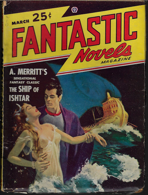 FANTASTIC NOVELS (A. MERRITT; H. DEVERE STACPOOLE) - Fantastic Novels: March, Mar. 1948 (