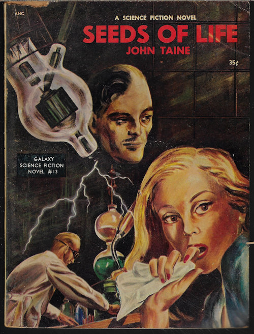 TAINE, JOHN (ERIC TEMPLE BELL) - Seeds of Life: Galaxy Science Fiction Novel # 13