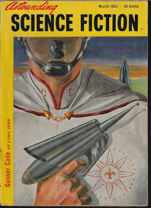 ASTOUNDING (CYRIL JUDD - AKA C. M. KORNBLUTH & JUDITH MERRILL; JACK WILLIAMSON; MATTHEW M. CAMMEN; H. B. FYFE; JACK THOMAS; SAM MERWIN, JR.; J. J. COUPLING) - Astounding Science Fiction: March, Mar. 1952 (