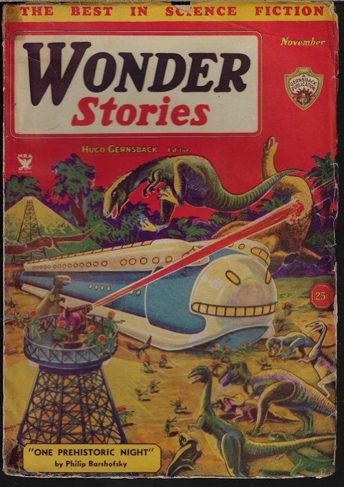 WONDER (HUGO GERNSBACK; EANDO BINDER; BENSON HERBERT; STANLEY G. WEINBAUM; AUGUST W. DERLETH; PHILIP BARSHOFSKY; PAUL K. CHAPPLE; PHILIP JAQUES BARTEL; CHARLES DE RICHTER; L. A. ESHBACH) - Wonder Stories: November, Nov. 1934