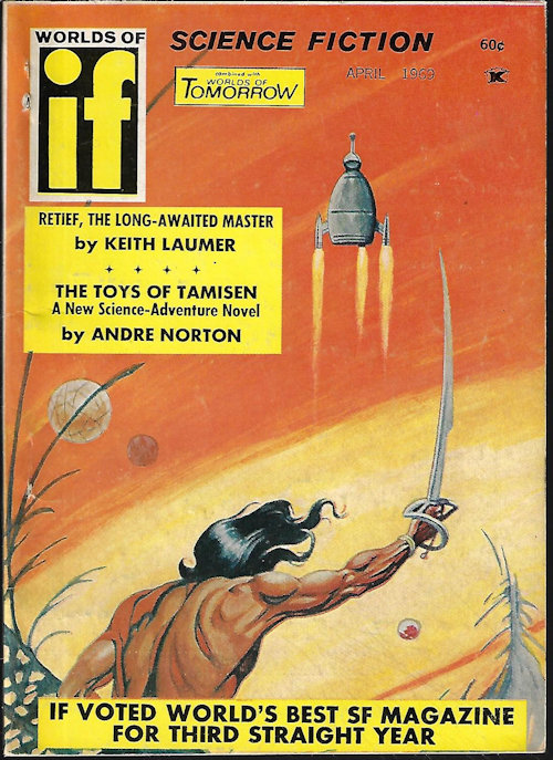 IF (KEITH LAUMER; ANDRE NORTON; PERRY CHAPDELAINE; E. G. VON WALD; LAWRENCE MAYER; WILLIAM M. LEE; ROGER DEELEY; LUIGI COZZI; JACK WILLIAMSON) - If Worlds of Science Fiction: April, Apr. 1969