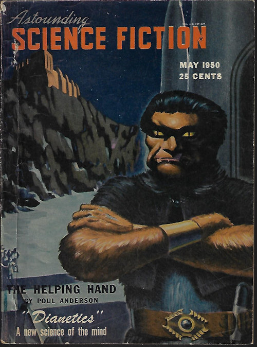ASTOUNDING (POUL ANDERSON; MILES M. ACHESON; JACK VANCE; A. E. VAN VOGT; L. RON HUBBARD) - Astounding Science Fiction: May 1950 (