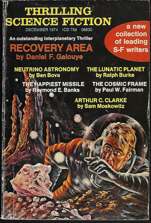 THRILLING SCIENCE FICTION (DANIEL F. GALOUYE; RALPH BURKE; BEN BOVA; RAYMOND E. BANKS; PAUL W. FAIRMAN; SAM MOSKOWITZ) - Thrilling Science Fiction: December, Dec. 1974