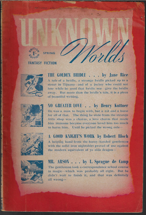 UNKNOWN (JANE RICE; HENRY KUTTNER; ROBERT BLOCH; L. SPRAGUE DE CAMP; LESTER DEL REY; THEODORE STURGEON; VIC PHILLIPS) - Unknown Worlds: Spring 1949