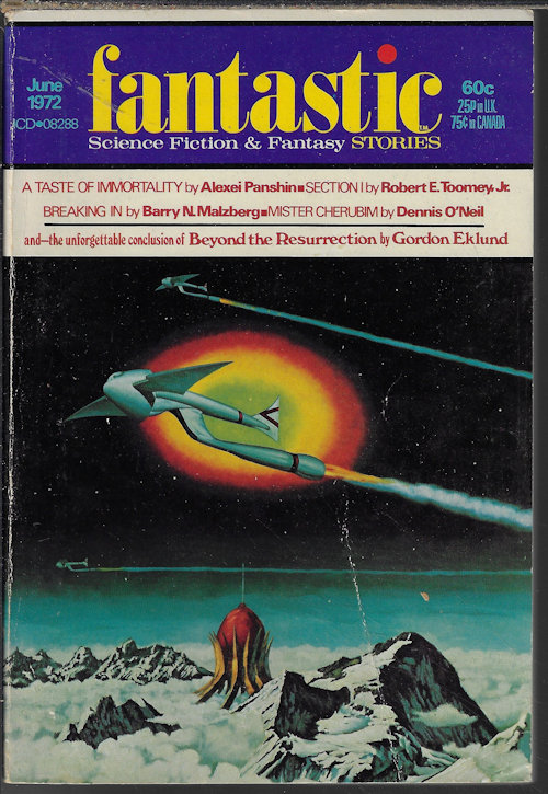 FANTASTIC (ALEXEI PANSHIN; DENNIS O'NEIL; ROBERT E. TOOMEY, JR.; BARRY N. MALZBERG; GORDON EKLUND; ALEXEI & CORY PANSHIN) - Fantastic Stories: June 1972