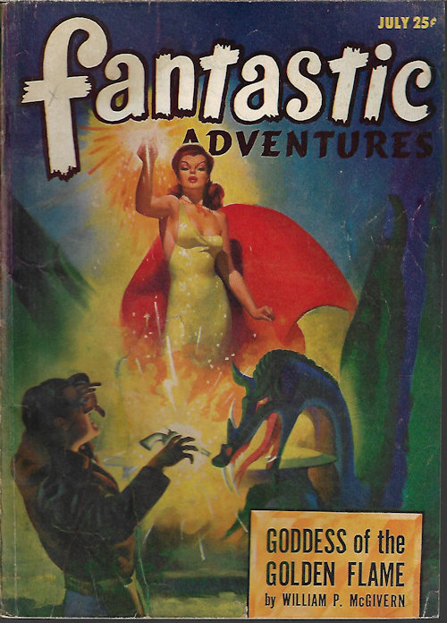 FANTASTIC ADVENTURES (WILLIAM P. MCGIVERN; CHARLES F. MYERS; C. A. BALDWIN; THEODROE STURGEON; ELROY ARNO - AKA LEROY YERXA; RICHARD CASEY) - Fantastic Adventures: July 1947