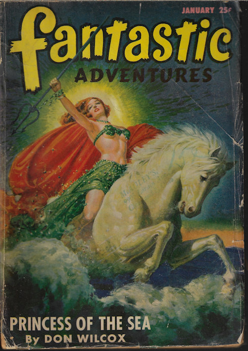 FANTASTIC ADVENTURES (DON WILCOX; CHARLES F. MYERS; H. B. HICKEY; GEOFFREY ST. REYNARD; ALEXANDER BLADE) - Fantastic Adventures: January, Jan. 1947