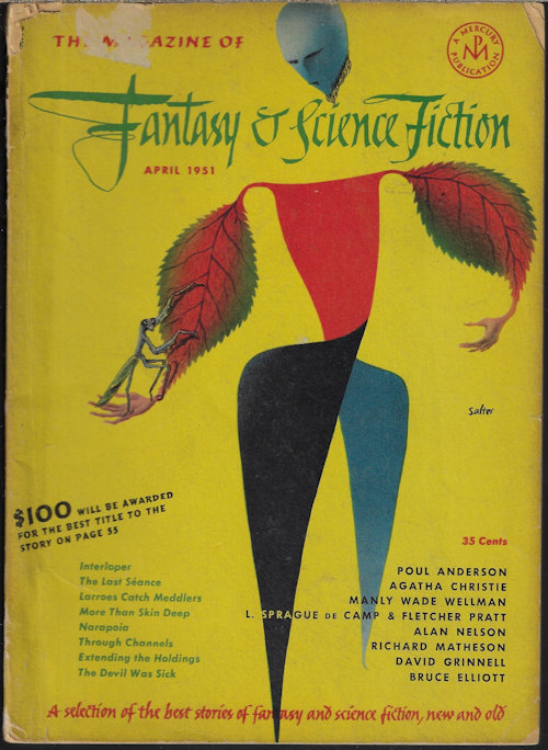 F&SF (L. SPRAGUE DE CAMP & FLETCHER PRATT; AGATHA CHRISTIE; BRUCE ELLIOTT; RICHARD MATHESON; IDRIS SEABRIGHT - AKA MARGARET ST. CLAIR; POUL ANDERSON; DAVID GRINNELL - AKA DONALD A. WOLLHEIM; MANLY WADE WELLMAN; +) - The Magazine of Fantasy and Science Fiction (F&Sf): April. Apr. 1951