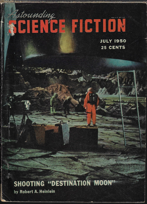 ASTOUNDING (LAWRENCE O'DONNELL - AKA HENRY KUTTNER; C. M. KORNBLUTH; EDWIN JAMES; FORD MCCORMACK; ERIC FRANK RUSSELL; ROBERT A. HEINLEIN) - Astounding Science Fiction: July 1950 (
