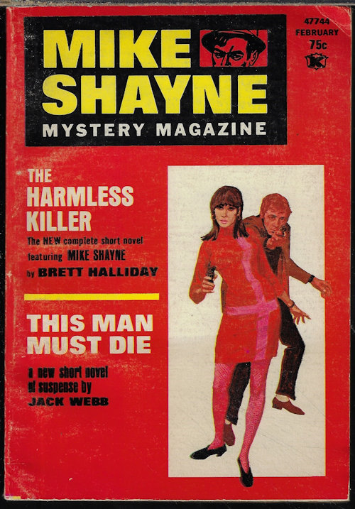 MIKE SHAYNE MYSTERY (BRETT HALLIDAY; JACK WEBB; JERRY JACOBSON; RON GOULART; P. A. BRISCO; CLAYTON MATTHEWS; JAMES H. SCHMITZ; JAIME SANDAVAL; HERBERT HARRIS) - Mike Shayne Mystery Magazine: February, Feb. 1973