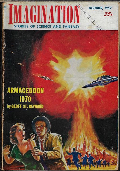 IMAGINATION (GEOFF ST. REYNARD; ALAN E. NOURSE; JOHN W. JAKES; I. M. BUKSTEIN; RICHARD H. NELSON; MACK REYNOLDS) - Imagination Stories of Science and Fantasy: October, Oct. 1952