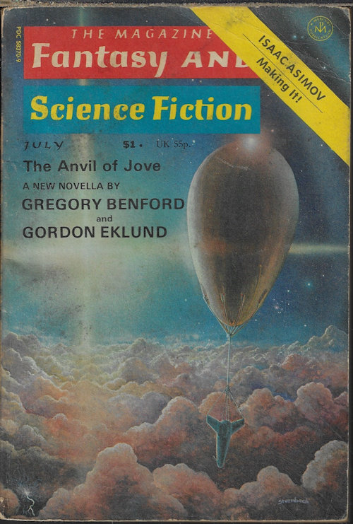 F&SF (GREGORY BENFORD & GORDON EKLUND; MEL GILDEN; J. P. DIXON; JAMES SALLIS; D. THOMAS BEAR; GEORGE ALEC EFFINGER; CHARLES W. RUNYON) - The Magazine of Fantasy and Science Fiction (F&Sf): July 1976