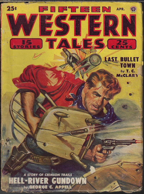 FIFTEEN WESTERN (FRANK BONHAM; PAUL CRAIG; T. C. MCCLARY; GEORGE C. APPELL; DAVID CREWE; CLIFTON ADAMS; GIFF CHESHIRE; WALLACE UMPHREY; CLARK GRAY) - Fifteen Western Tales: April, Apr. 1950