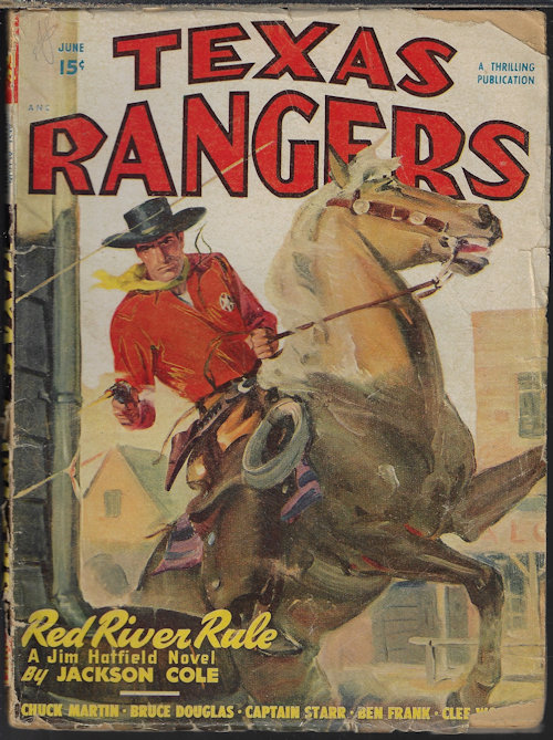 TEXAS RANGERS (JACKSON COLE; CLEE WOODS; BEN FRANK; CHUCK MARTIN; FRANCIS W. HILTON; SAM BRANT; BRUCE DOUGLAS) - Texas Rangers: June 1948 (