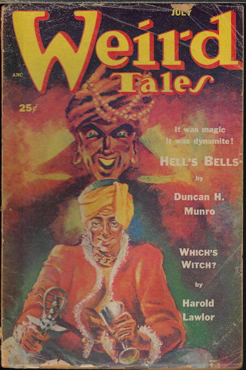 WEIRD TALES (DUNCAN H. MUNRO; HAROLD LAWLOR; DAVID EYNON; HARRY BOTSFORD; SUZANNE PICKETT; JOSEPH BRENNAN; PAUL ERNST; ABRACH; EMIL PETAJA; DONALD F. VIEWEG; H. P. LOVECRAFT; YETZA GILLESPIE; JOSEPH HOWARD KRUCHER) - Weird Tales: July 1952