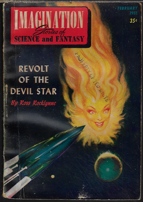 IMAGINATION (ROSS ROCKLYNNE; THEODORE STURGEON; HAL ANNAS; BRYCE WALTON; CHARLES F. MYERS; FOX B. HOLDEN; POUL ANDERSON) - Imagination Stories of Science and Fantasy: February, Feb. 1951