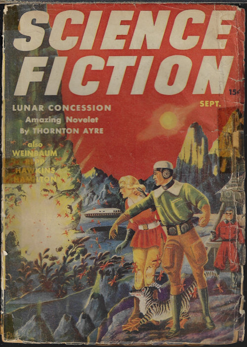 SCIENCE FICTION (THORNTON AYRE - AKA JOHN RUSSELL FEARN; ED EARL REPP; HELEN WEINBAUM; MILLARD VERNE GORDON; EDMOND HAMILTON; WILLARD E. HAWKINS; MILTON KALETSKY; WILFRED OWEN MORLEY - AKA ROBERT A. W. LOWNDES) ) - Science Fiction: September, Sept. 1941