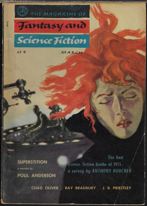 F&SF (POUL ANDERSON; JOHN W. VANDERCOOK; EVELYN E. SMITH; SAKI; CHAD OLIVER; CHARLES BEAUMONT; P. M. HUBBARD; J. B. PRIESTLEY; L. SPRAGUE DE CAMP; HELEN M. URBAN; ANTHONY BOUCHER; RAY BRADBURY; ANTHONY BRODE) - The Magazine of Fantasy and Science Fiction (F&Sf): March, Mar. 1956