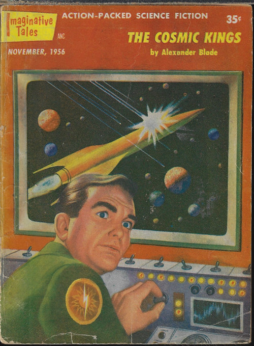 IMAGINATIVE TALES (ALEXANDER BLADE - AKA EDMOND HAMILTON ; C. H. THOMAS - AKA MILTON LESSER ; ADAM CHASE - AKA MILTON LESSER; ROBIN PETERS; IVAR JORGENSEN; RALPH BURKE - AKA RANDALL GARRET & ROBERT SILVERBERG) - Imaginative Tales: November, Nov. 1956