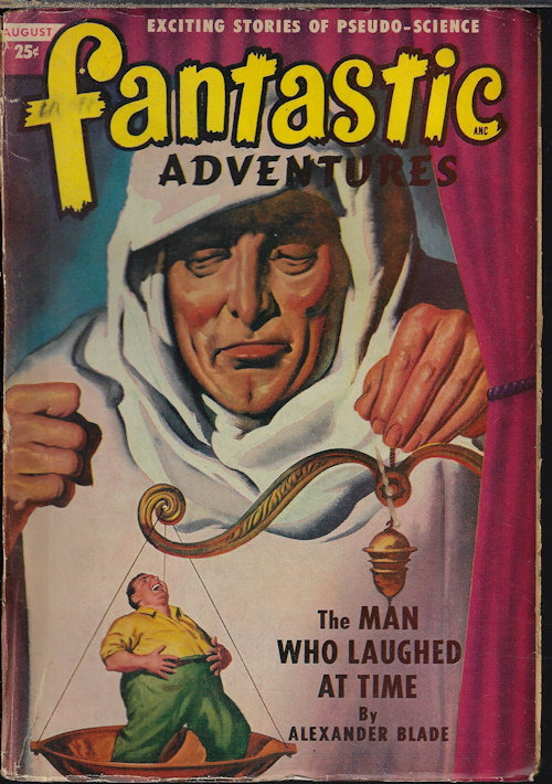 FANTASTIC ADVENTURES (ALEXANDER BLADE; ROG PHILLIPS; ROBERT MOORE WILLIAMS; GUY ARCHETTE; LESTER BARCLAY; E. K. JARVIS; WARREN KASTEL) - Fantastic Adventures: August, Aug. 1949