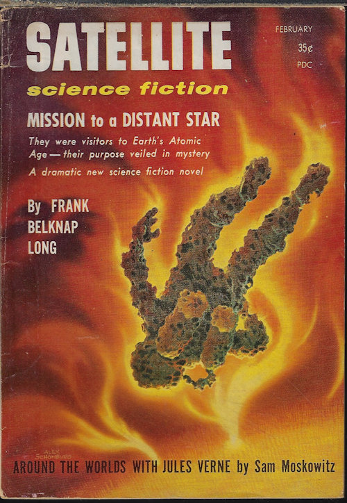 SATELLITE (FRANK BELKNAP LONG; WALT SHELDON; ROGER DEE; JEROME B. CAPP; DAL STIVENS; SAM MOSKOWITZ) - Satellite Science Fiction: February, Feb. 1958 (