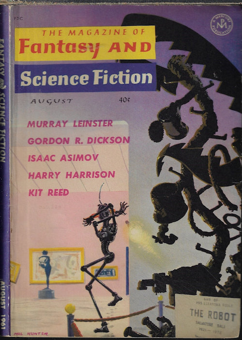 F&SF (AVRAM DAVIDSON & MORTON KLASS; HARRY HARRISON; VANCE AANDAHL; CLAUDE F. CHEINISSE; E. WILLIAM BLAU; KIT REED; MURRAY LEINSTER; WINONA MCCLINTOC; GORDON R. DICKSON; GRENDEL BRIARTON - AKA R. BRETNOR) - The Magazine of Fantasy and Science Fiction (F&Sf): August, Aug. 1961