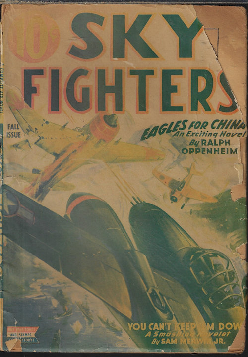 SKY FIGHTERS (RALPH OPPENHEIM; SAM MERWIN, JR.; JOE ARCHIBALD; DIXON WELLS; CARTER SPRAGUE - AKA SAM MERWIN, JR.) - Sky Fighters: Fall 1944