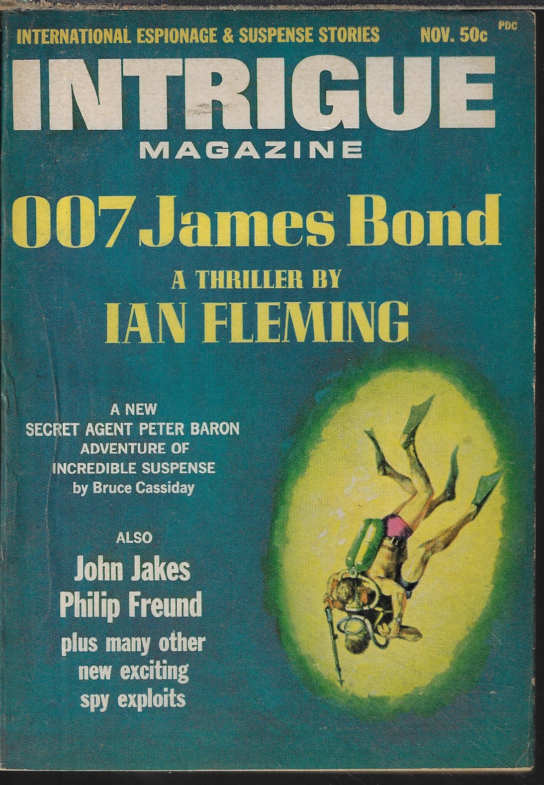 INTRIGUE (IAN FLEMING; BRUCE CASSIDAY; JOHN JAKES; PHILIP FREUND; JACKSON CARTWRIGHT; VERNON HILL) - Intrigue Magazine: November, Nov. 1965