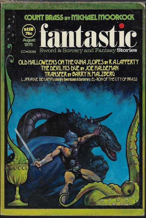 FANTASTIC (R. A. LAFFERTY; HARVEY SCHREIBER; BARRY N. MALZBERG; JOE HALDEMAN; MICHAEL MOORCOCK; L. SPRAGUE DE CAMP ON L. RON HUBBARD) - Fantastic Stories: August, Aug. 1975 ('Count Brass