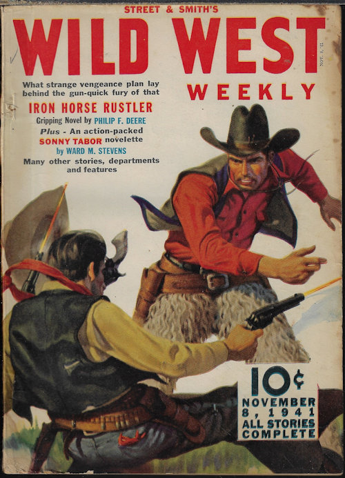 WILD WEST WEEKLY (WARD M. STEVENS; PHILIP F. DEERE; HAPSBURG LIEBE; ERIC HOWARD; GUNNISON STEELE; HUGH B. CAVE; HAL C. FIRANZE; CLINT MCLEOD) - Wild West Weekly: November, Nov. 8, 1941