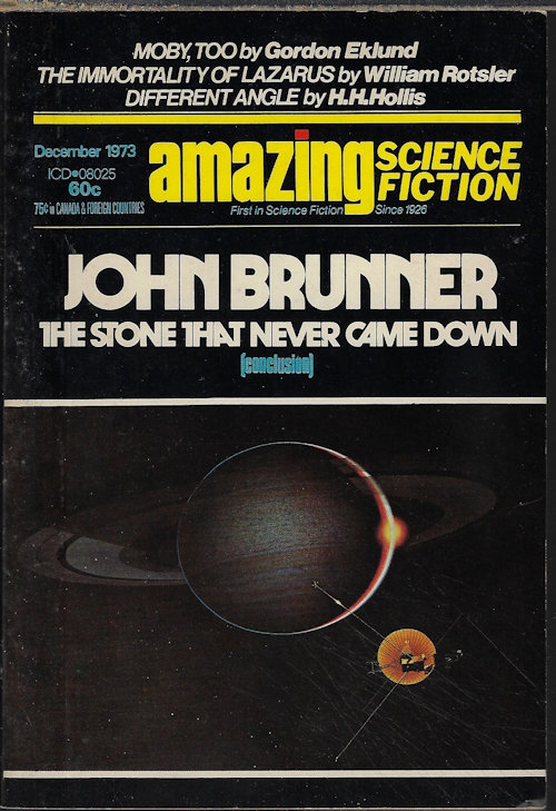 AMAZING (JOHN BRUNNER; GORDON EKLUND; WILLIAM ROTSLER; H. H. HOLLIS) - Amazing Science Fiction: December, Dec. 1973 (