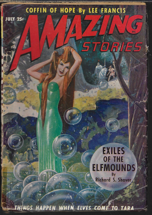 AMAZING (RICHARD S. SHAVER; LEE FRANCIS - AKA FRANCES YERXA; DAVID C. MCGOWAN; ROG PHILLIPS; RUPPERT CARLIN; CHARLES RECOUR; G. L. CLEGETT; GUY ARCHETTE - AKA CHESTER S. GEIER) - Amazing Stories: July 1949