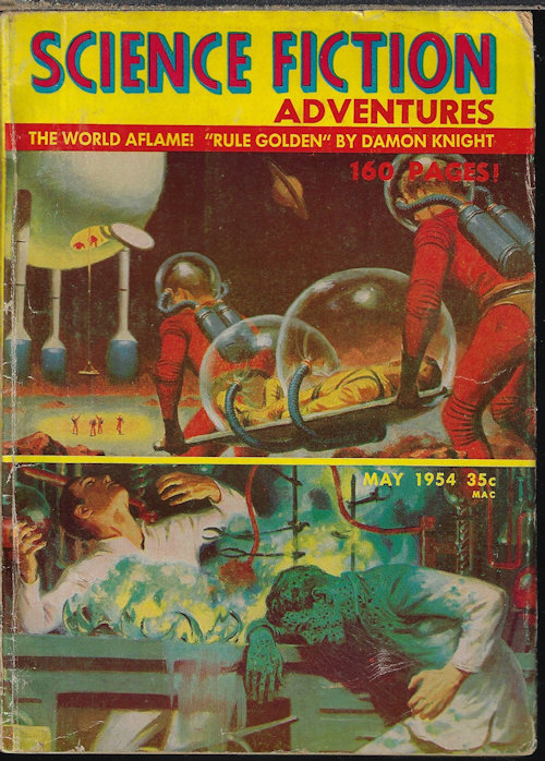 SCIENCE FICTION ADVENTURES (DAMON KNIGHT; JUDITH MERRIL; LEE J. FOX; KATHERINE MACLEAN; R. H. REMINGTON; L. JEROME STANTON; ROY H. MILLENSON) - Science Fiction Adventures: May 1954