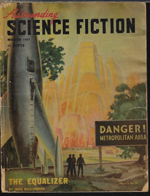 ASTOUNDING (JACK WILLIAMSON; POUL ANDERSON & F. N. WALDROP; WILLIAM TENN; PENDLETON BANKS; ISAAC ASIMOV; J. J. COUPING) - Astounding Science Fiction: March, Mar. 1947