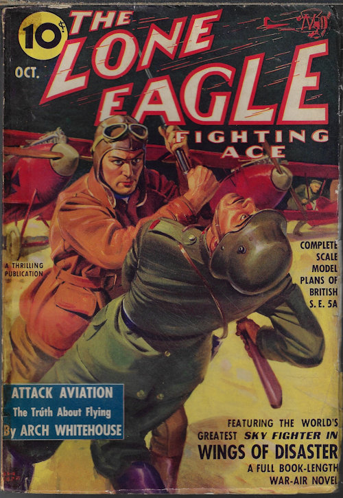 LONE EAGLE (LIEUT. SCOTT MORGAN; JOE ARCHIBALD; JOHNSTON CARROLL; ARCH WHITEHOUSE) - The Lone Eagle Fighting Ace: October, Oct. 1939 (
