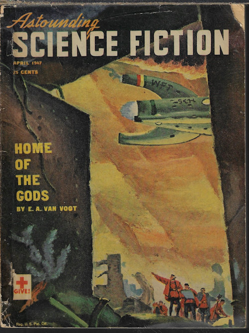 ASTOUNDING (A. E. VAN VOGT; A. M. PHILLIPS; H. BEAM PIPER; O. W. HOPKINSON, JR.; LEWIS PADGETT - AKA HENRY KUTTNER AND/ OR C. L. MOORE; HAL CLEMENT) - Astounding Science Fiction: April, Apr. 1947